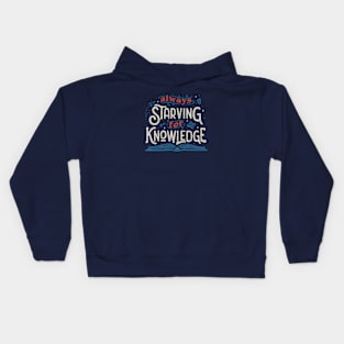 Always Starving for Knowledge by Tobe Fonseca Kids Hoodie